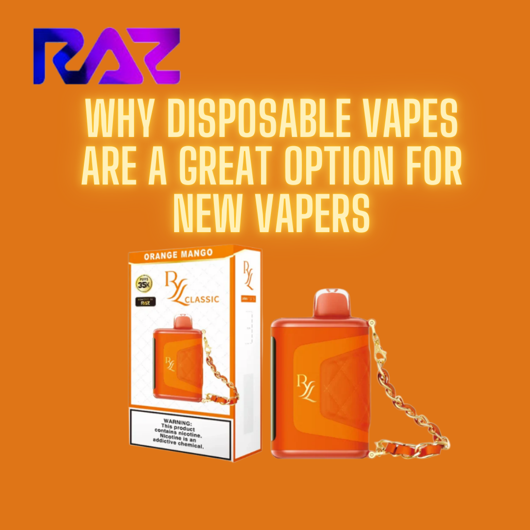 Wafers Raz Why Raz Disposable Vapes Are a Great Option for New Vapers - Raz