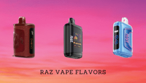 Raz Vape Flavors