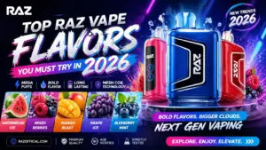 Raz Vape Flavors